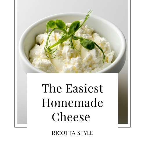 A bowl of fresh homemade ricotta cheese with the blog post title displayed below.